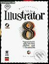 Mistrovství v Adobe Illustrator 8 CZ - Ted Alspach, Computer Press