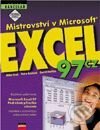 Mistrovství v Excelu 97 - Milan Brož, Petra Brožová, David Morkes, Computer Press