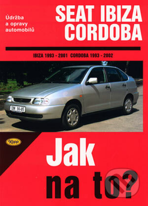 SEAT IBIZA / CORDOBA od 1993 - Kolektiv autorů, Kopp, 2003