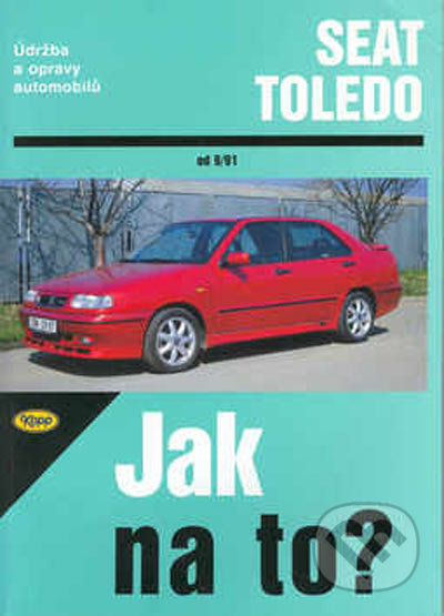Seat Toledo od 9/91 - Kolektiv autorů, Kopp, 1998
