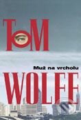 Muž na vrcholu - Tom Wolfe, BB/art