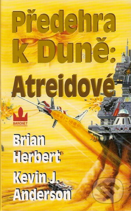 Předehra k Duně: Atreidové - Brian Herbert, Kevin J. Anderson, Baronet, 2007