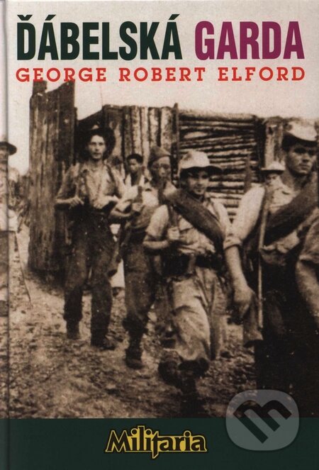 Ďábelská garda - George Robert Elford, Elka Press, 2001