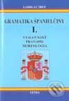 Gramatika španielčiny I. - Ladislav Trup, Letra, 2001