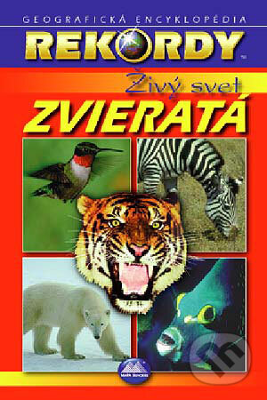 Rekordy - Živý svet - Zvieratá - Kolektív autorov, Mapa Slovakia, 2001