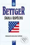 Škola úspěchu - Frank Bettger, MBI, 2001