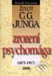 Život C. G. Junga I - zrození psychomága - Ronald Hayman, Práh, 2001