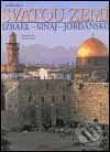 Průvodce Svatou zemí / Izrael - Sinaj -Jordánsko - Fabio Bourbon, Enriko Lavagno, Rebo, 2001