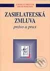 Zasielateľská zmluva - právo a prax - Jaroslav Hrivnák, Miloš Pohůnek, Wolters Kluwer (Iura Edition)