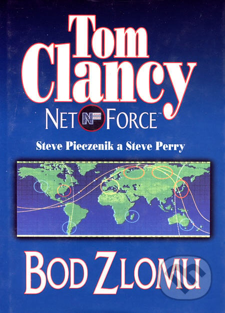 Net force - Bod zlomu - Tom Clancy, Steve Pieczenik, Steve Perry, BB/art, 2001