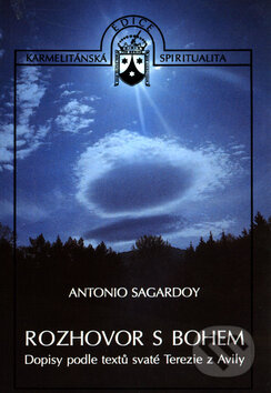 Rozhovor s Bohem - Antonio Sagardoy, Karmelitánské nakladatelství, 1998