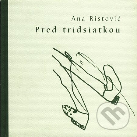 Pred tridsiatkou - Ana Ristović, Drewo a srd, 2001
