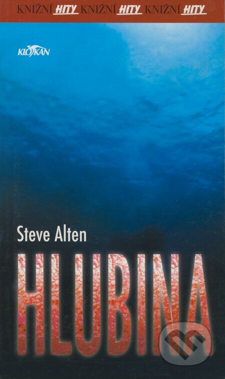 Hlubina - Steve Alten, Alpress, 2001