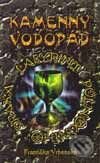 Kamenný vodopád - 2. díl trilogie Labyrint půlnočního draka - Františka Vrbenská, Netopejr, 1998