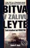 Bitva v zálivu Leyte - Edwin P. Hoyt, BETA - Dobrovský, 2002