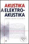 Akustika a elektroakustika - Zdeněk Škvor, Academia, 2001