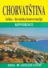 Chorvatština - konverzace - Kolektiv autorů, INFOA, 2001