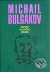 Zápisky mladého lékaře - Michail Bulgakov, Havran Praha, 2001