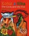 Kohút a líška - The Cock and the Fox - Ezopské bájky v podaní Ondreja Sliackeho, Slovenské pedagogické nakladateľstvo - Mladé letá, 2002