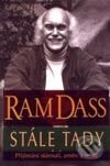 Stále tady - Ram Dass, Pragma, 2002