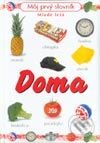 Doma Môj prvý slovník - Kolektív autorov, Slovenské pedagogické nakladateľstvo - Mladé letá, 2002