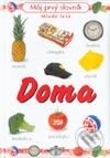 Kniha: Doma Môj prvý slovník (Autorský kolektiv). Slovenské pedagogické nakladateľstvo - Mladé letá, 2002