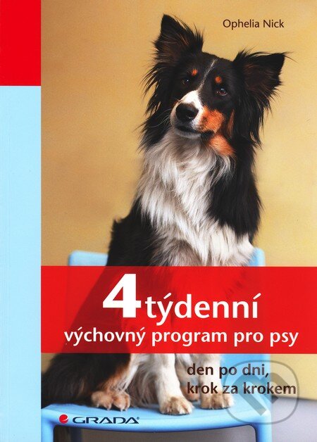 4 týdenní výchovný program pro psy (Den po dni, krok za krokem) - kniha z kategorie Chov psů