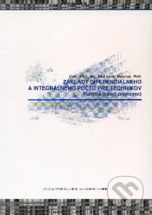 Základy diferenciálneho a integrálneho počtu pre technikov, STU, 2009
