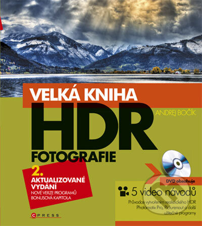Velká kniha HDR fotografie - Andrej Bočík, Computer Press, 2011