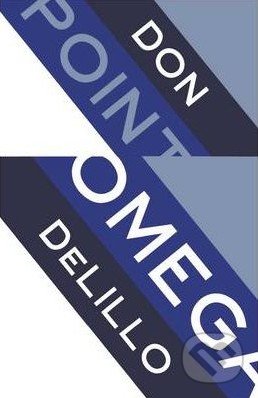 Point Omega - Don DeLillo, Pan Macmillan, 2010