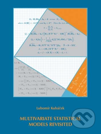 Multivariate statistical Models revisited - Lubomír Kubáček, Univerzita Palackého v Olomouci, 2008