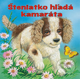 Kniha: Šteniatko hľadá kamaráta (Matys)