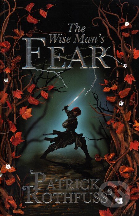The Wise Man&#039;s Fear - Patrick Rothfuss, Orion, 2011
