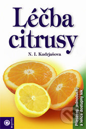 Léčba citrusy - N.I. Kudrjašova, Eugenika, 2011
