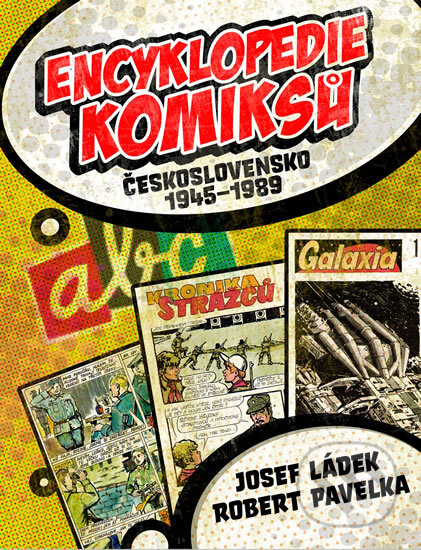 Encyklopedie komiksů - Robert Pavelka, Josef Ládek, XYZ, 2011