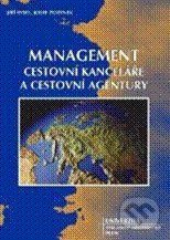 Management cestovní kanceláře a cestovní agentury - Jiří Sysel, Josef Zurynek, Univerzita J.A. Komenského Praha, 2009