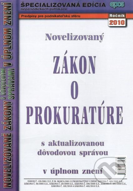 Novelizovaný Zákon o prokuratúre, Epos, 2010
