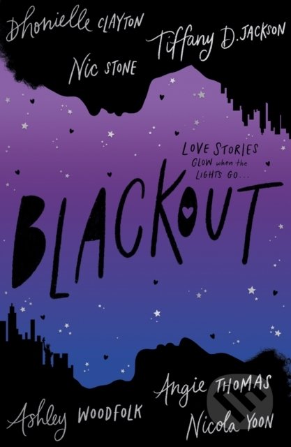 Blackout - Dhonielle Clayton, Tiffany D Jackson, Nic Stone, Angie Thomas, Ashley Woodfolk, Nicola Yoon, HarperCollins, 2021