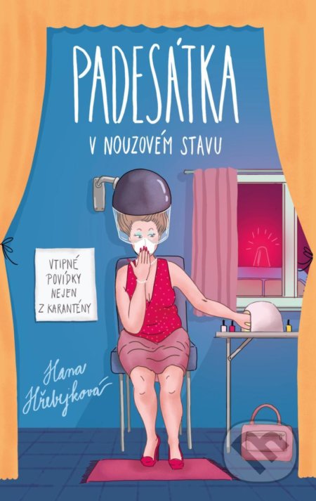 Padesátka v nouzovém stavu - Hana Hřebejková, Brána, 2021