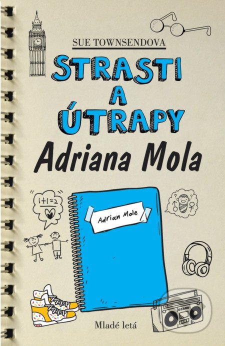 Strasti a útrapy Adriana Mola - Sue Townsend, Freepik (ilustrátor), Slovenské pedagogické nakladateľstvo - Mladé letá, 2021