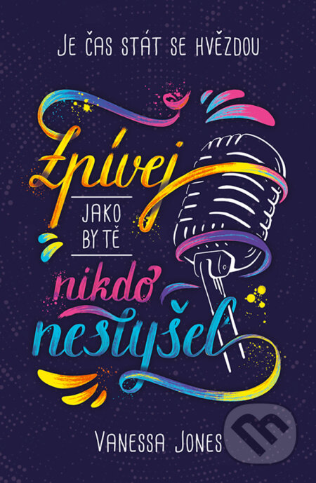E-kniha: Zpívej, jako by tě nikdo neslyšel (Vanessa Jones)