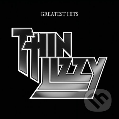 Thin Lizzy: Greatest Hits LP - Thin Lizzy, Hudobné albumy, 2021