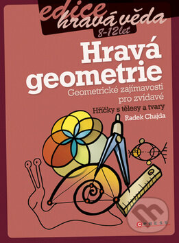 Hravá geometrie - Radek Chajda, Computer Press, 2011