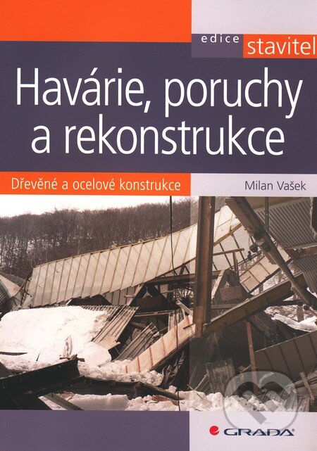 Havárie, poruchy a rekonstrukce - Milan Vašek, Grada, 2011