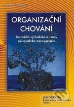 Organizační chování - Michaela Tureckiová, Univerzita J.A. Komenského Praha, 2009