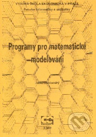 Programy pro matematické modelování - Jozef Jablonský, Oeconomica, 2007