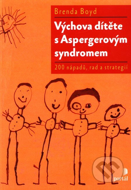 Výchova dítěte s Aspergerovým syndromem - Brenda Boyd, Portál, 2011