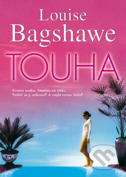 Touha - Louise Bagshawe, BB/art, 2011