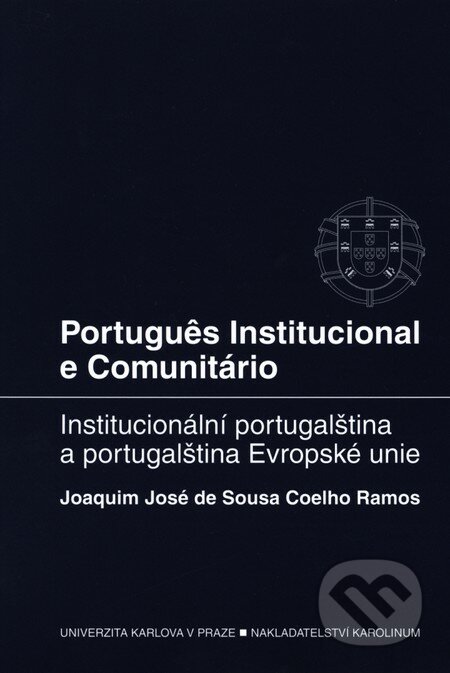 Portugues Institucional e Communitario - Joaquim José, Karolinum, 2010