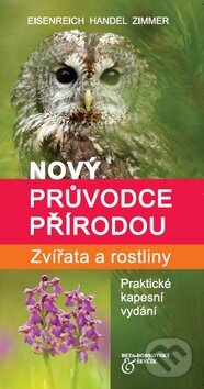 Nový průvodce přírodou (Zvířata a rostliny) - Wilhelm Eisenreich - kniha z kategorie Biologie